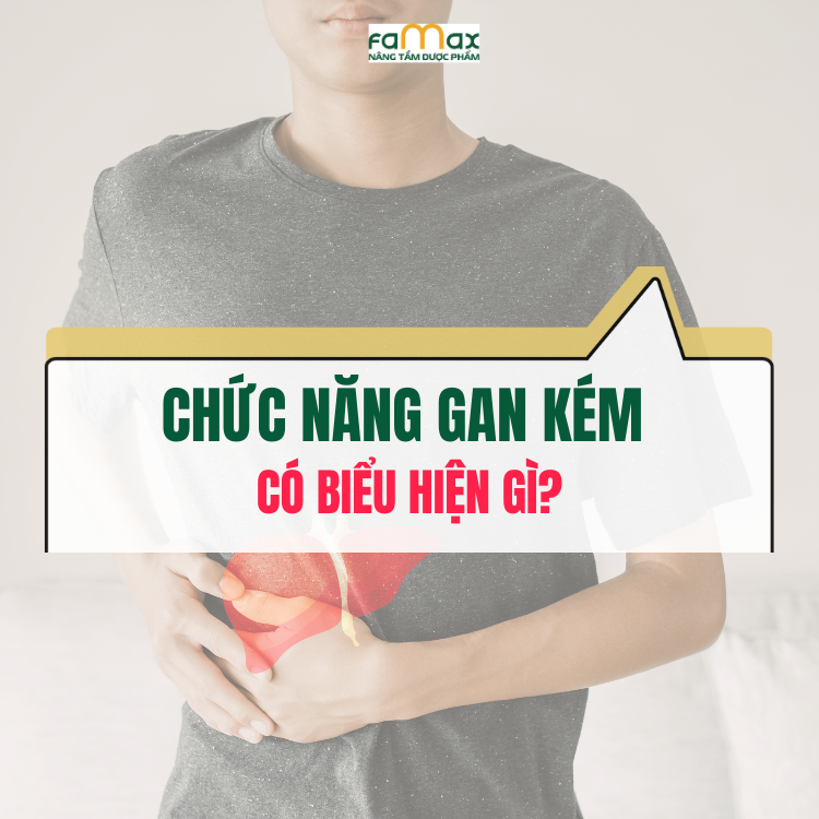 Chức Năng Gan Kém Có Biểu Hiện Gì 8