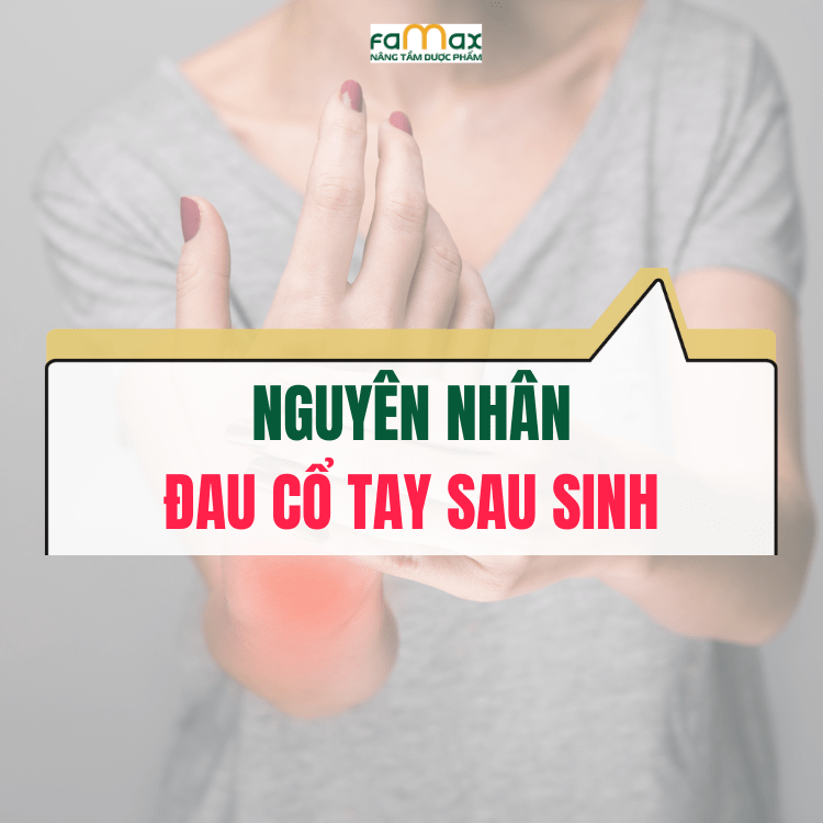 Nguyên Nhân đau Cổ Tay Sau Sinh Min