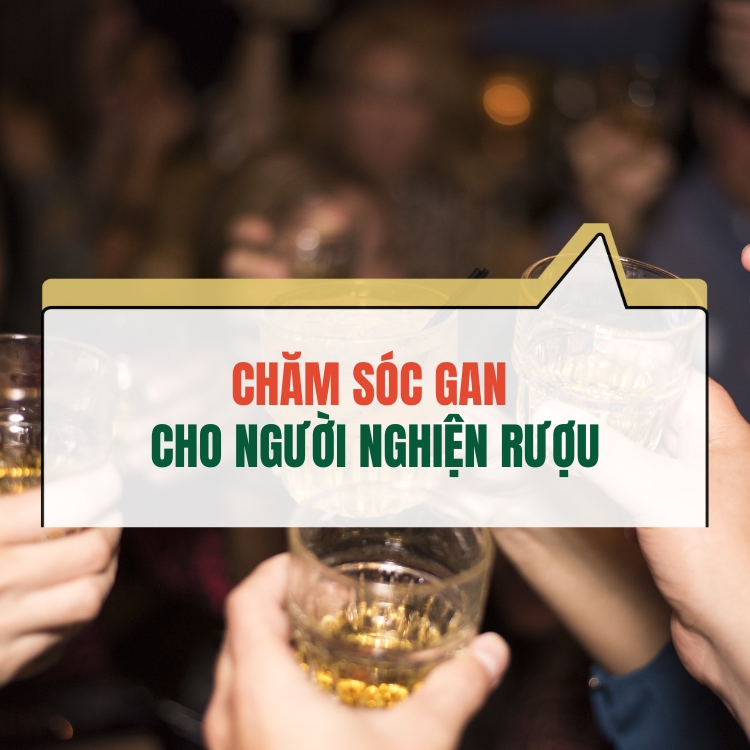 Cham Soc Gan Cho Nguoi Nghien Ruou Huong Dan Hieu Qua An Toan 683133e90e751.webp