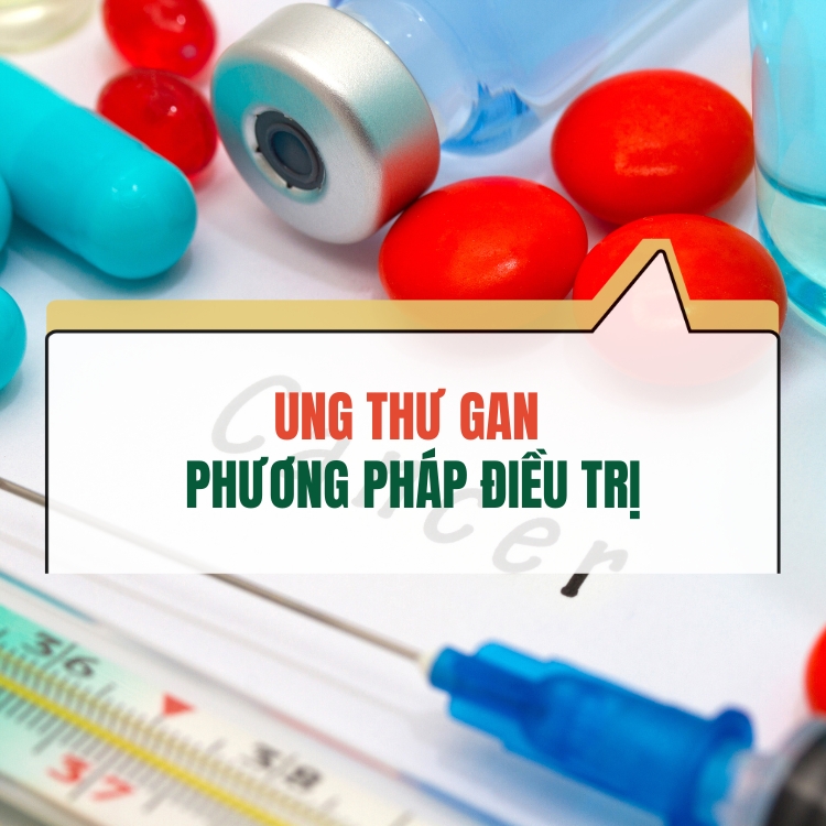 Phuong Phap Dieu Tri Ung Thu Gan Hieu Qua Hien Nay 68314844f127b.webp