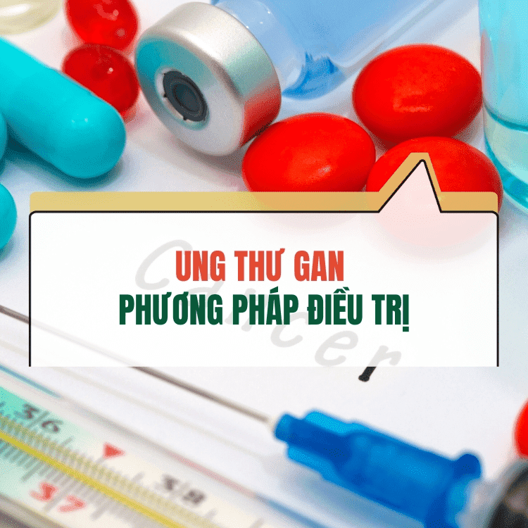 Phuong Phap Dieu Tri Ung Thu Gan Hieu Qua Hien Nay