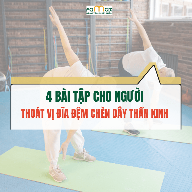 4 BÀi TẬp Cho NgƯỜi ThoÁt VỊ ĐĨa ĐỆm ChÈn DÂy ThẦn Kinh