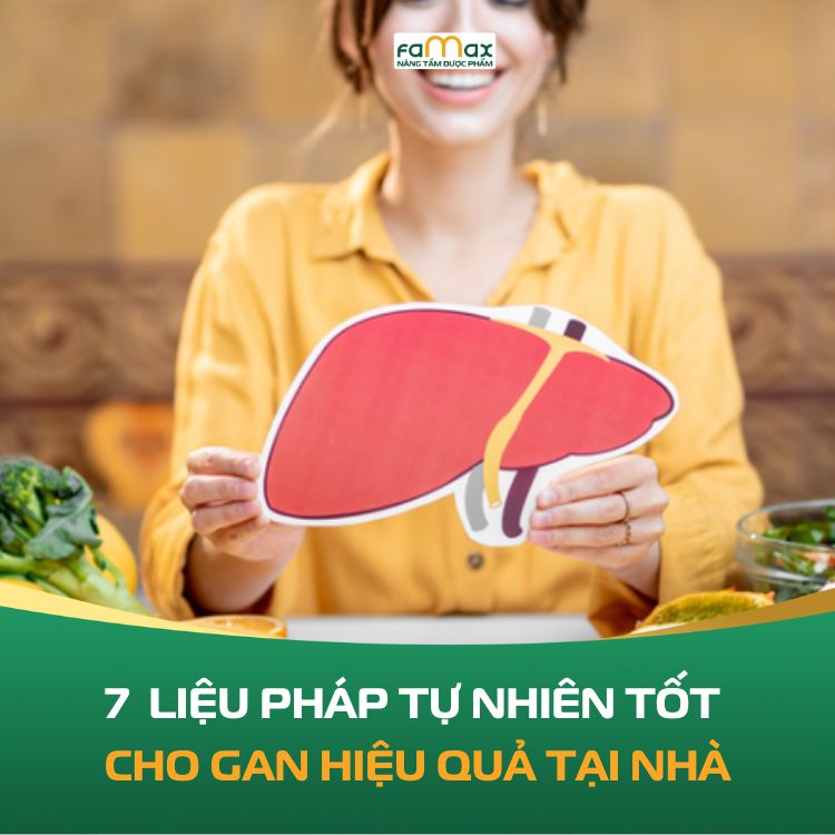 7 Lieu Phap Tu Nhien Tot Cho Gan Hieu Qua Tai Nha 6915434227765.webp