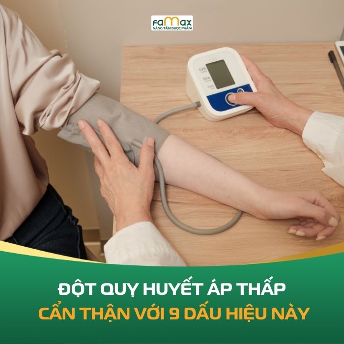 Dot Quy Huyet Ap Thap Can Than Voi 9 Dau Hieu Nay 6925169b0981a.webp