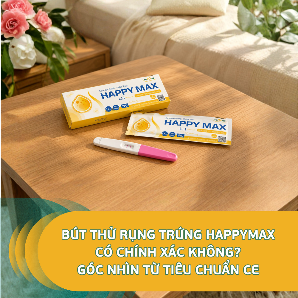 Bút Thử Rụng Trứng Happymax Có Chính Xác Không Góc Nhìn Từ Tiêu Chuẩn Ce